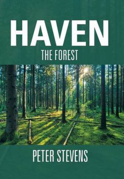 Cover for Peter Stevens · Haven: the Forest (Hardcover Book) (2013)