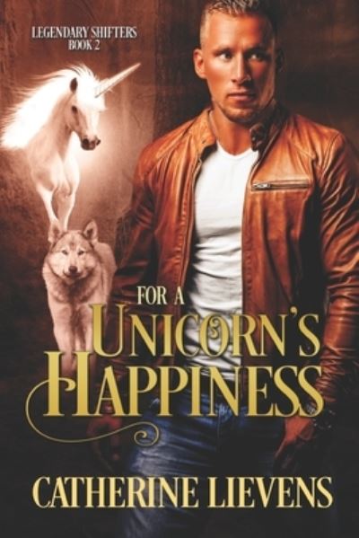 Cover for Catherine Lievens · For a Unicorn's Happiness (Paperback Book) (2019)