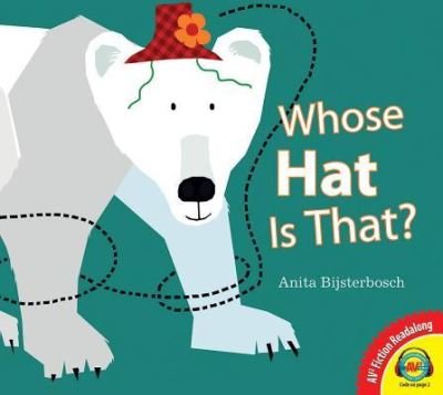 Cover for Anita Bijsterbosch · Whose Hat Is That? (Gebundenes Buch) (2017)