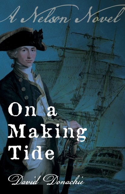 Cover for David Donachie · On a Making Tide (Taschenbuch) (2025)