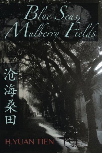 Cover for H. Yuan Tien · Blue Seas, Mulberry Fields (Paperback Book) (2014)