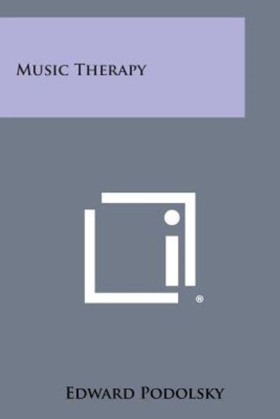 Cover for Edward Podolsky · Music Therapy (Taschenbuch) (2013)