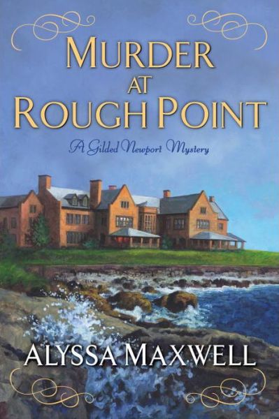 Cover for Alyssa Maxwell · Murder at Rough Point - A Gilded Newport Mystery (Paperback Book) (2017)