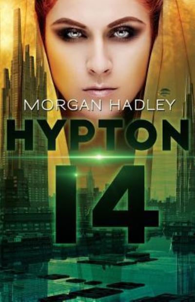 Cover for Morgan Hadley · Hypton 14 (Paperback Book) (2015)