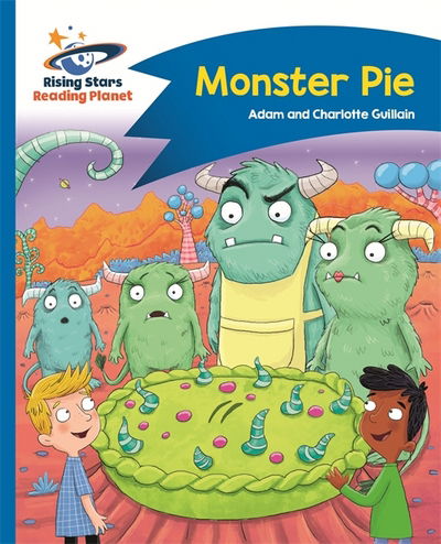 Cover for Adam Guillain · Reading Planet - Monster Pie - Blue: Comet Street Kids - Rising Stars Reading Planet (Paperback Book) (2017)