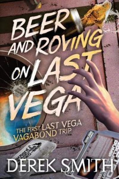 Cover for Derek Smith · Beer and Roving on Last Vega (Paperback Book) (2015)