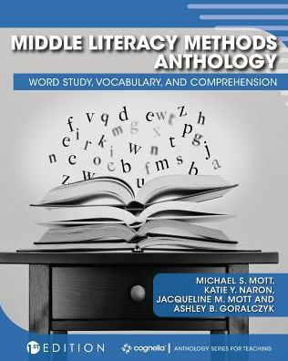 Cover for Ashley B Goralczyk · Middle Literacy Methods Anthology : Word Study, Vocabulary, and Comprehension (Paperback Book) (2019)