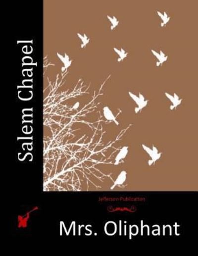 Cover for Mrs Oliphant · Salem Chapel (Paperback Book) (2015)