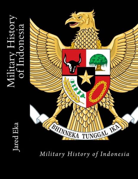 Cover for Jared Eka · Military History of Indonesia (Paperback Book) (2015)