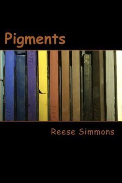Cover for Reese Simmons · Pigments (Paperback Bog) (2015)