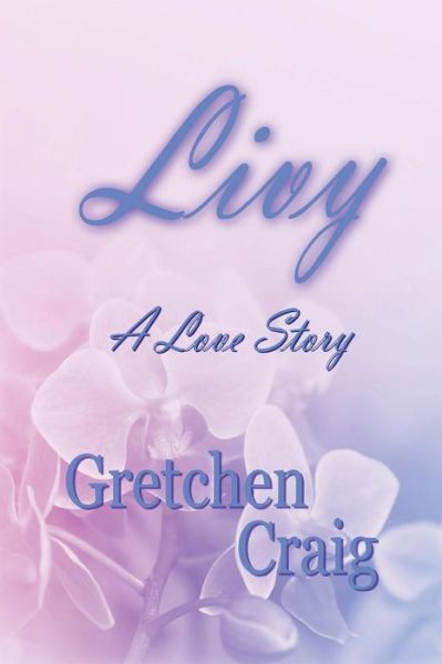 Cover for Gretchen Craig · Livy (Paperback Book) (2015)