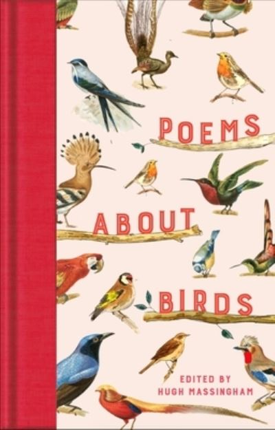 Cover for H. J. Massingham · Poems About Birds - Macmillan Collector's Library (Hardcover Book) (2023)