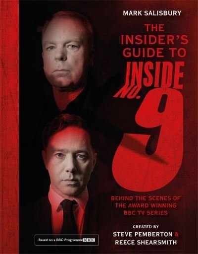 Cover for Mark Salisbury · The Insider's Guide to Inside No. 9: Behind the Scenes of the Award Winning BBC TV Series (Inbunden Bok) (2021)