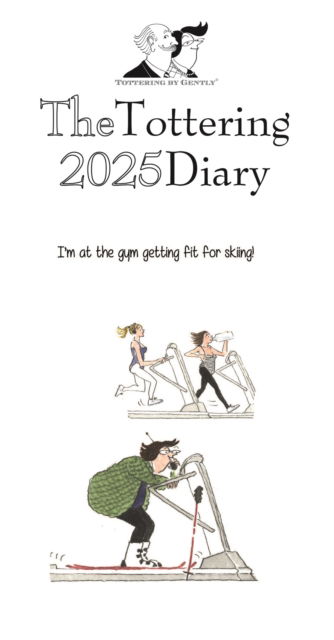 Tottering By Gently Deluxe Slim Diary 2025 - Carousel Calendars - Boeken - Carousel Calendars - 9781529843262 - 23 augustus 2024