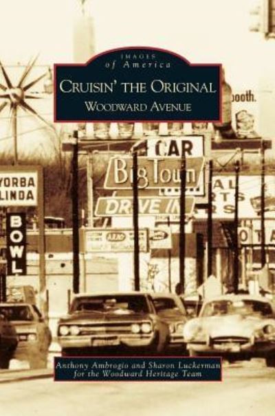 Cover for Anthony Ambrogio · Cruisin' the Original Woodward Avenue (Hardcover Book) (2006)