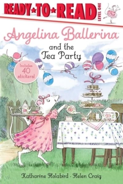 Angelina and the Tea Party - Katharine Holabird - Books - Simon Spotlight - 9781534454262 - December 10, 2019