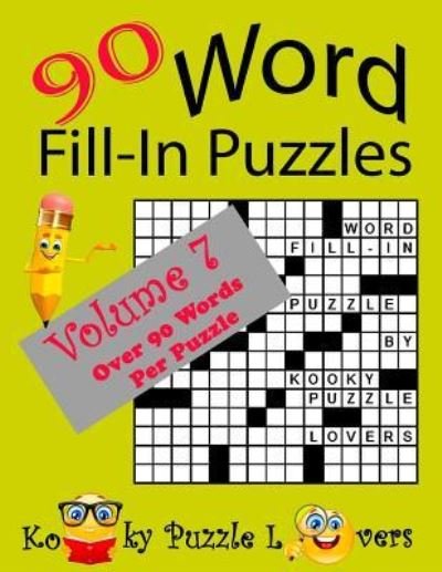 Cover for Kooky Puzzle Lovers · Word Fill-In Puzzles, Volume 7, 90 Puzzles (Paperback Book) (2016)