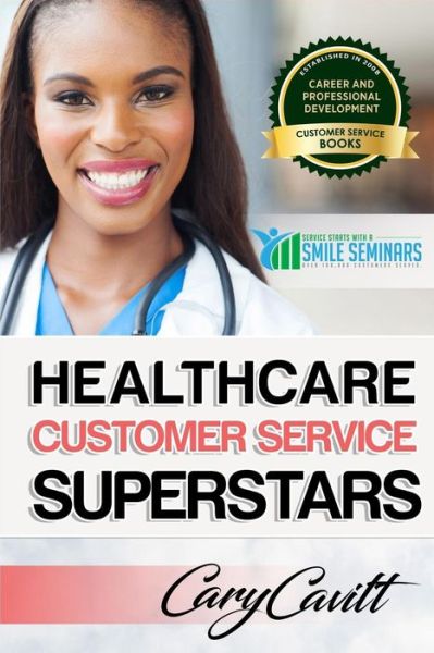 Cover for Cary Jon Cavitt · Healthcare Customer Service Superstars (Paperback Book) (2017)