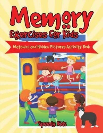Cover for Speedy Kids · Memory Exercises for Kids (Paperback Book) (2017)