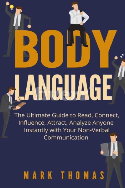 Body Language - Mark Thomas - Livros - CreateSpace Independent Publishing Platf - 9781544820262 - 20 de março de 2017