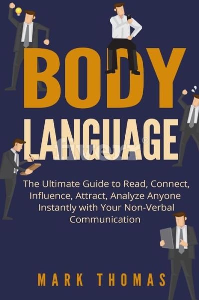 Body Language - Mark Thomas - Boeken - CreateSpace Independent Publishing Platf - 9781544820262 - 20 maart 2017