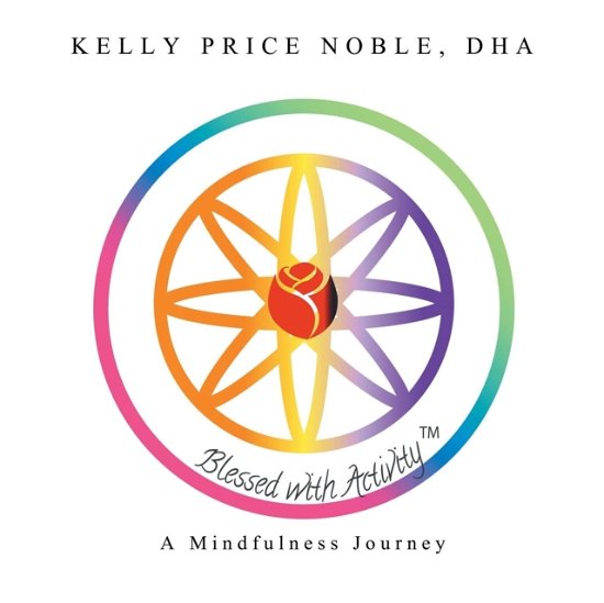 Cover for Dha Kelly Price Noble · Blessed with Activity (Paperback Bog) (2018)