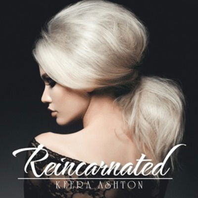 Cover for Keera Ashton · Reincarnated (Paperback Book) (2018)