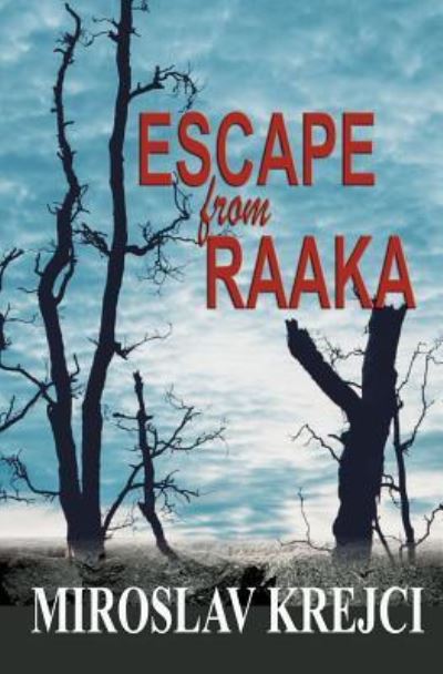 Cover for Miroslav Krejci · Escape from Raaka (Paperback Book) (2017)