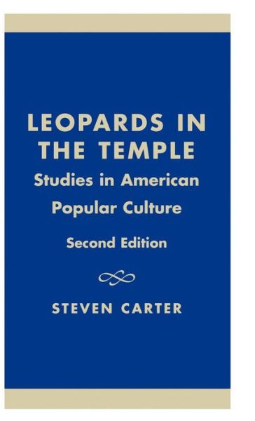 Cover for Carter, Steven, Henderson State University · Leopards in the Temple: Studies in American Popular Culture (Hardcover Book) [2nd edition] (1999)