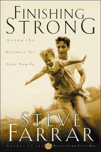 Cover for Steve Farrar · Finishing Strong: Going the Distance for your Family (Paperback Book) (2000)