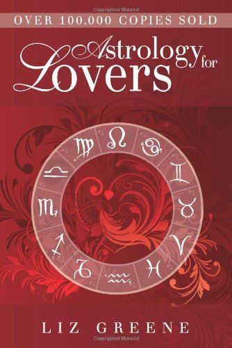 Cover for Liz Greene · Astrology for Lovers (Paperback Book) [New edition] (2009)