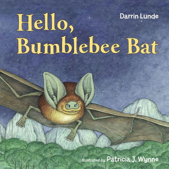 Cover for Darrin Lunde · Hello, Bumblebee Bat (Board book) (2016)