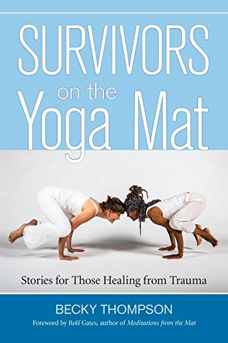 Cover for Becky Thompson · Survivors on the Yoga Mat: Stories for Those Healing from Trauma (Paperback Book) (2014)