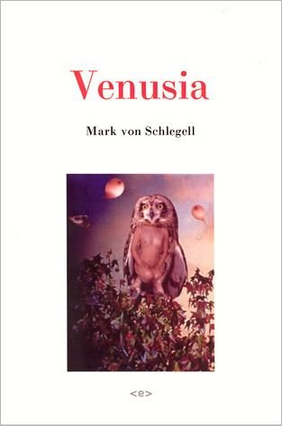 Venusia - Semiotext (e) / Native Agents - Mark von Schlegell - Books - Autonomedia - 9781584350262 - August 5, 2005