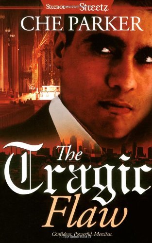 Cover for Che Parker · The Tragic Flaw (Strebor on the Streetz) (Paperback Book) [Original edition] (2007)