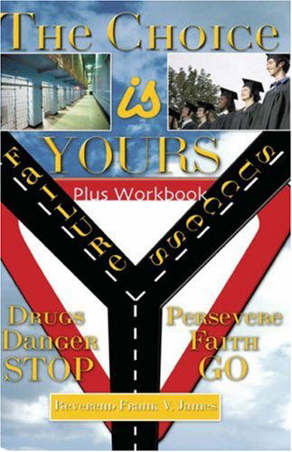 Cover for Frank V. James · The Choice is Yours (Hardcover Book) (2007)