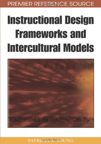 Cover for Patricia A. Young · Instructional Design Frameworks and Intercultural Models (Premier Reference Source) (Hardcover bog) (2009)