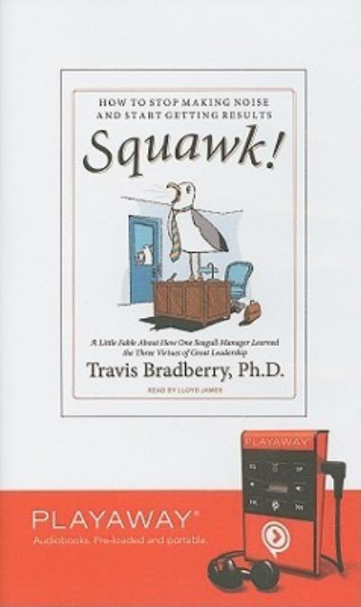 Squawk! - Dr Travis Bradberry - Other - Findaway World - 9781607756262 - 2009