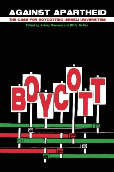Cover for Ali Abunimah · Against Apartheid: The Case for Boycotting Israeli Universities (Pocketbok) (2015)