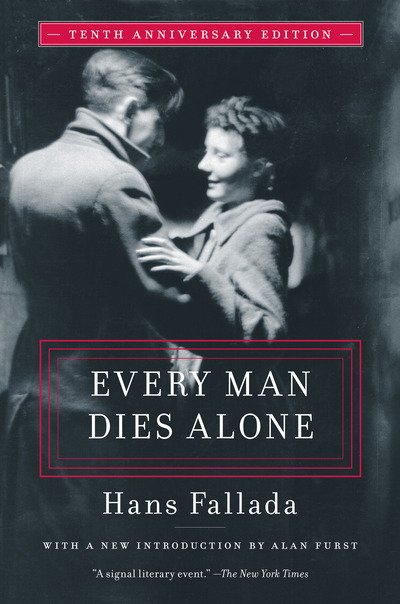 Every Man Dies Alone: Special 10th Anniversary Edition - Hans Fallada - Kirjat - Melville House - 9781612198262 - tiistai 10. syyskuuta 2019