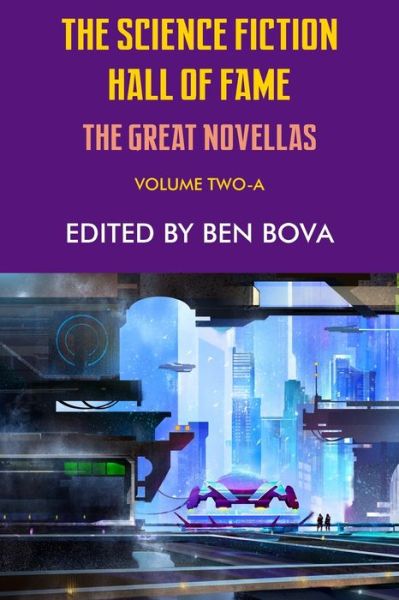 Cover for Robert A Heinlein · The Science Fiction Hall of Fame Volume Two-A: The Great Novellas (Paperback Book) (2019)