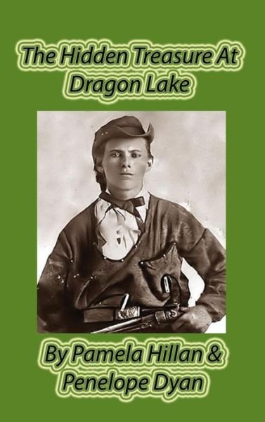 Cover for Penelope Dyan · The Hidden Treasure at Dragon Lake (Teen Novel) (Innbunden bok) (2015)