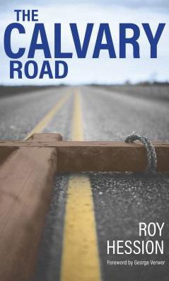 Calvary Road (2016 edition), The - Roy Hession - Livres - CLC Publications - 9781619582262 - 26 juillet 2016