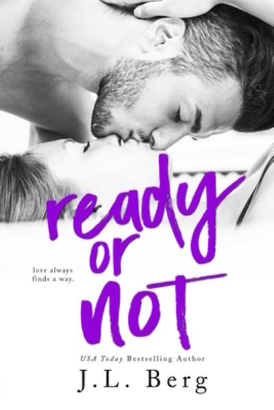 Ready or Not - Ready - J L Berg - Bücher - Diversion Books - 9781635760262 - 18. April 2017