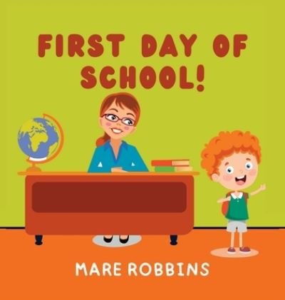 Cover for Mare Robbins · First Day of School (Bog) (2023)