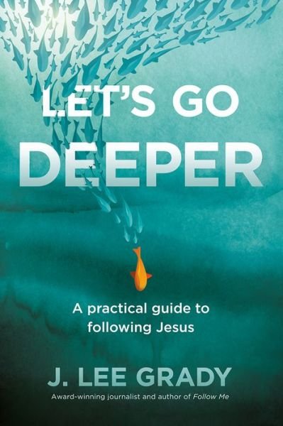 Cover for J Lee Grady · Let's Go Deeper (Paperback Book) (2022)