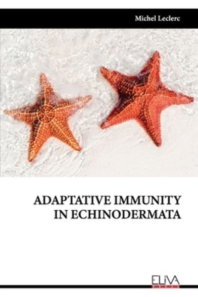 Cover for Michel Leclerc · Adaptative Immunity in Echinodermata (Paperback Book) (2021)