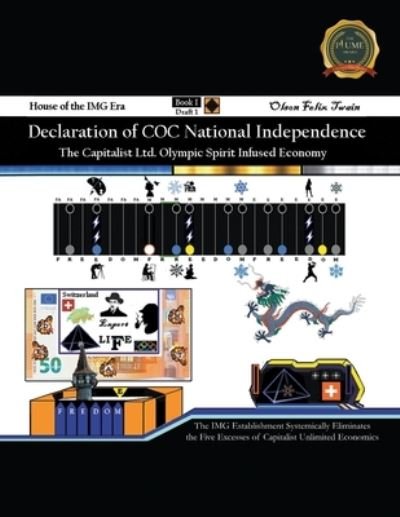 Cover for Olson Felix Twain · Declaration of COC National Independence: The Capitalist Ltd. Olympic Spirit Infused Economy (Paperback Book) (2021)