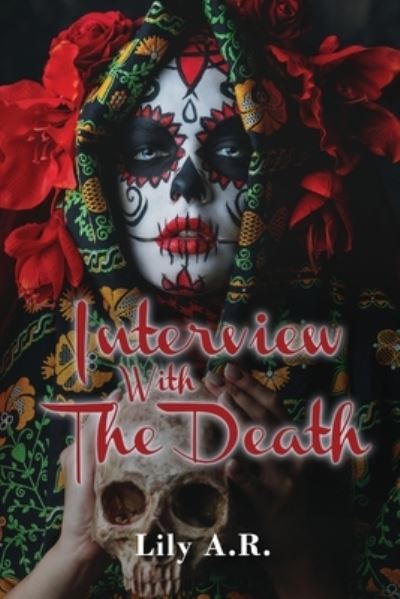 Cover for Lily A R · Interview with The Death (Paperback Book) (2021)