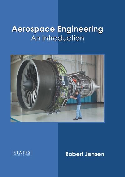 Aerospace Engineering - Robert Jensen - Books - States Academic Press - 9781639890262 - September 27, 2022